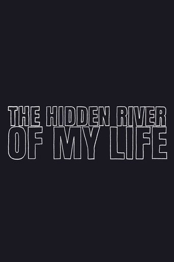 The Hidden River of My Life en streaming 