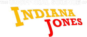 The Unofficial Science of Indiana Jones logo