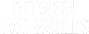 Between Two Worlds logo