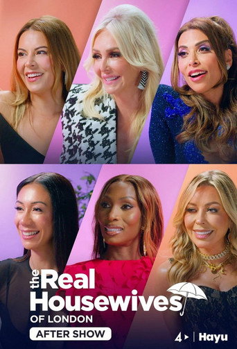 The Real Housewives of London After Show