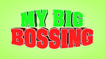 My Big Bossing (2014)