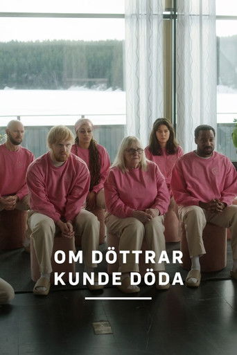 Om d&ouml;ttrar kunde d&ouml;da (2024)