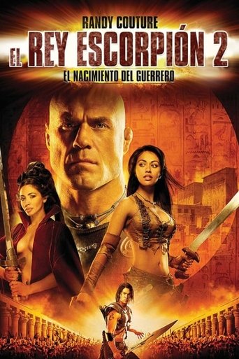 El rey escorpión 2: El nacimiento del guerrero (2008)