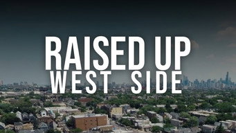 Raised Up West Side (2022)