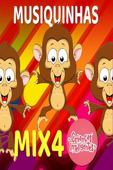 Crianças Inteligentes - Musiquinhas Mix 4 poster