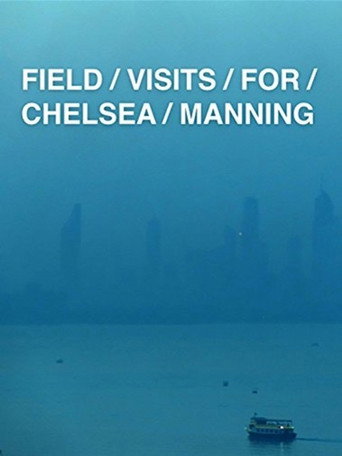 Field Visits for Chelsea Manning poster