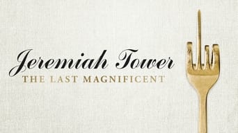 #4 Jeremiah Tower: The Last Magnificent
