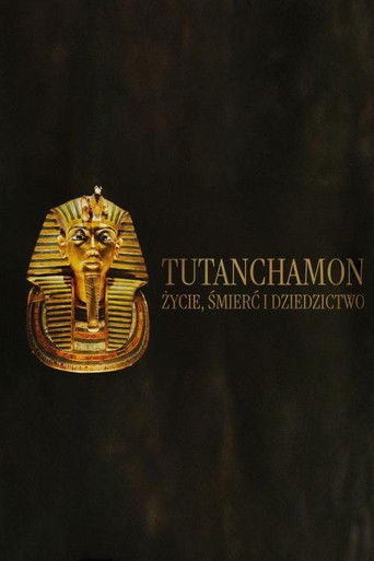 Tutanchamon: życie, śmierć i dziedzictwo