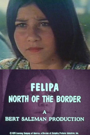 Felipa: North of the Border (1971) official movie poster - Drama, Family film