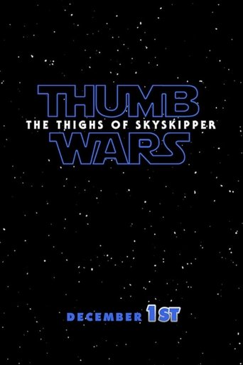 Thumb Wars IX: The Thighs of Skyskipper