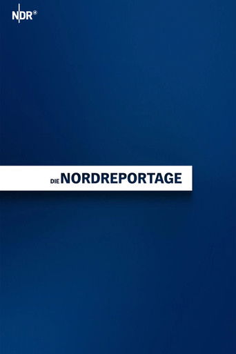Die Nordreportage