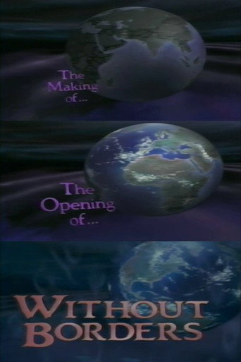 The Making of the Opening of Without Borders