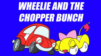 #1 Wheelie and the Chopper Bunch