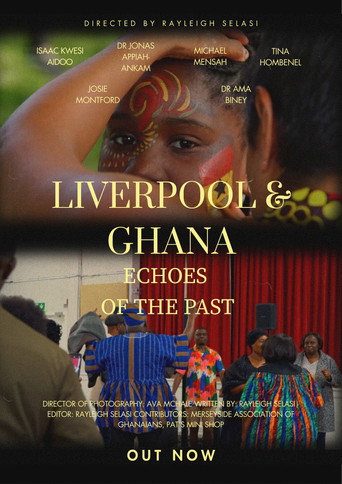 Liverpool & Ghana: Echoes of The Past (2026)