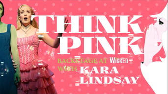 Think Pink: Backstage at 'Wicked' with Kara Lindsay (2015)