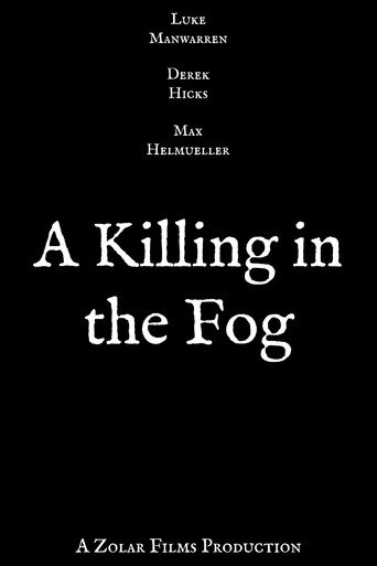 A Killing in the Fog