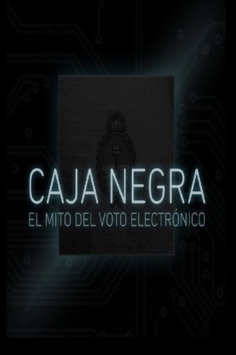 Caja Negra: El mito del voto electr&oacute;nico (2017)