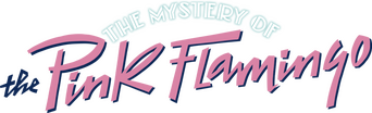 The Mystery of the Pink Flamingo logo