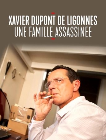 Affaire Xavier Dupont de Ligonnès: une famille assassinée poster