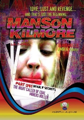 Manson Kilmore: The Night Caller of Coal Miners Holler Part 1: Deadly Secrets (2009)