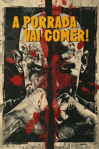 Poster de A Porrada Vai Comer!