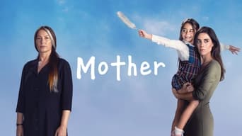 Mother (2016-2017)