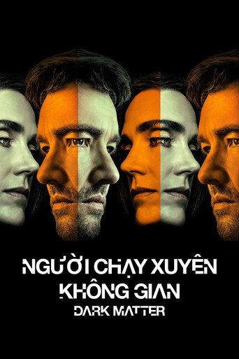 Người Chạy Xuyên Không Gian - Dark Matter