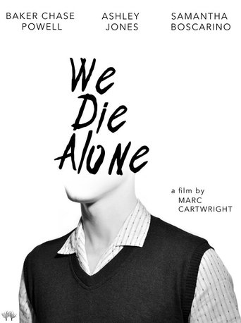 We Die Alone (2020) We Die Alone (2020)