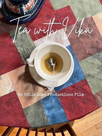 Tea with Vika (2024)