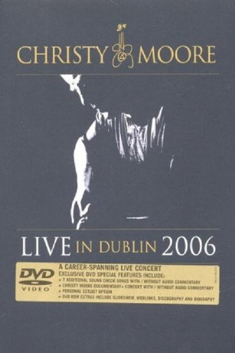 Christy Moore: Live In Dublin 2006 poster