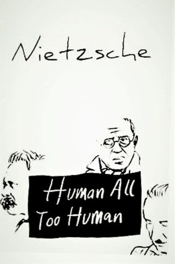 Human, All Too Human: Season 1