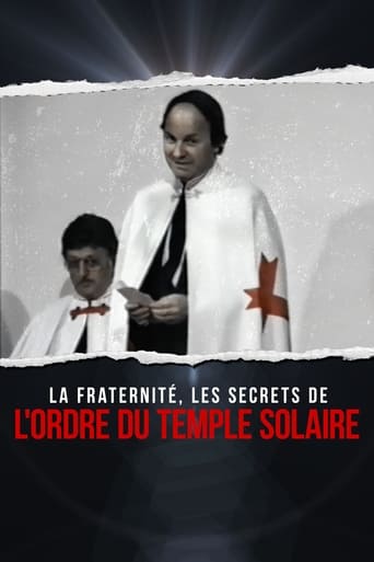 La fraternité : les secrets de l'Ordre du Temple solaire 2023