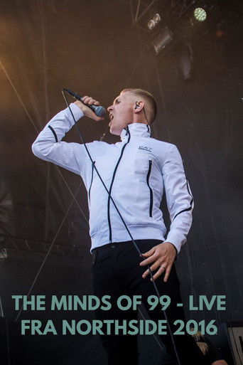 The Minds Of 99 - Live fra Northside 2016