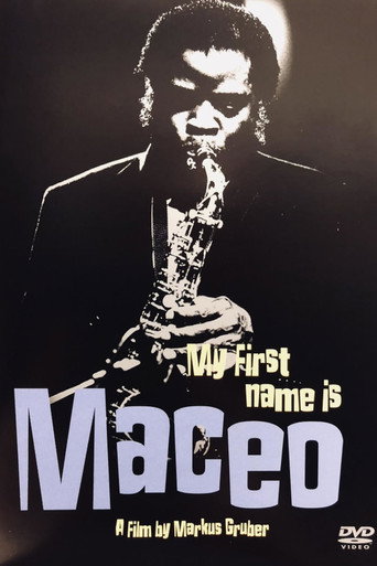 Maceo Parker: My First Name Is Maceo poster