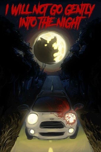 I Will Not Go Gently into the Night (2024)