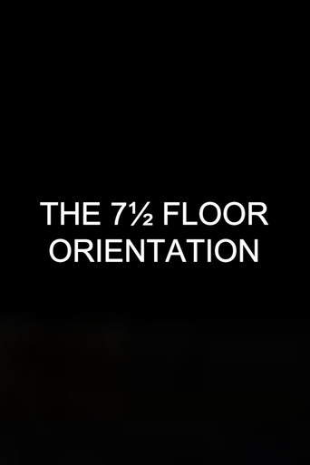 The 7 1/2 Floor Orientation poster