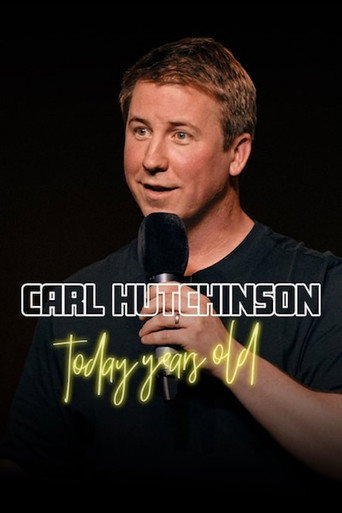 Carl Hutchinson: Today Years Old
