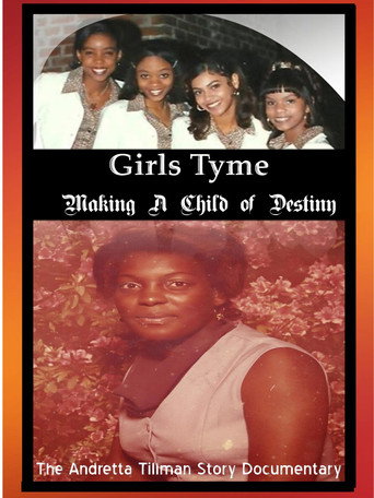 Girls Tyme: Making a Child of Destiny (2017)