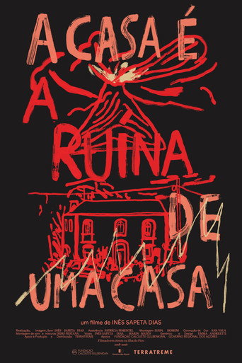 A Casa É a Ruína de uma Casa