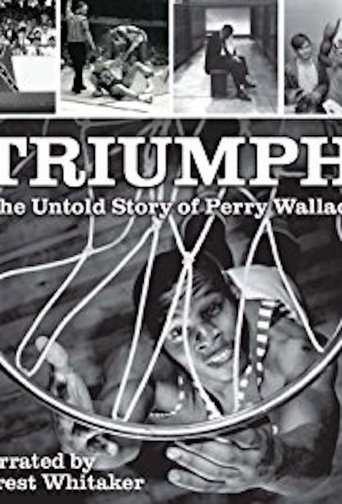 Triumph: The Untold Story of Perry Wallace (2018) Triumph: The Untold Story of Perry Wallace (2018)