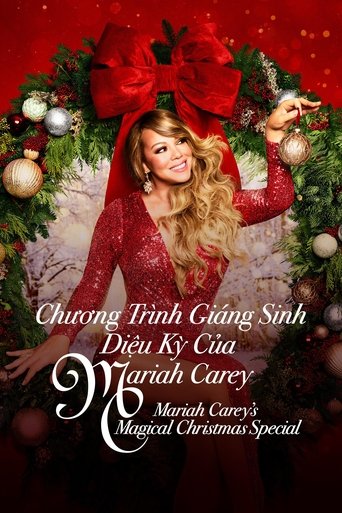 Chương Trình Giáng Sinh Diệu Kỳ Của Mariah Carey - Mariah Carey's Magical Christmas Special