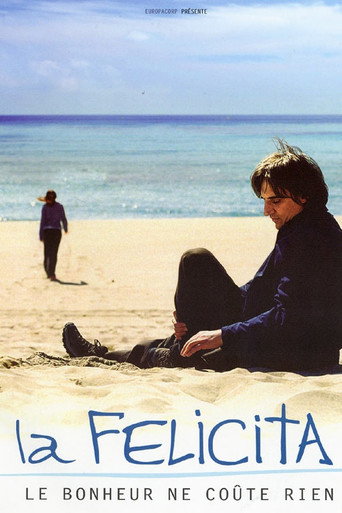 La Felicita, le bonheur ne co&ucirc;te rien (2003)