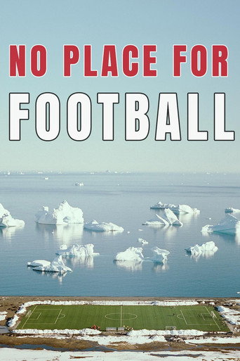 No Place for Football