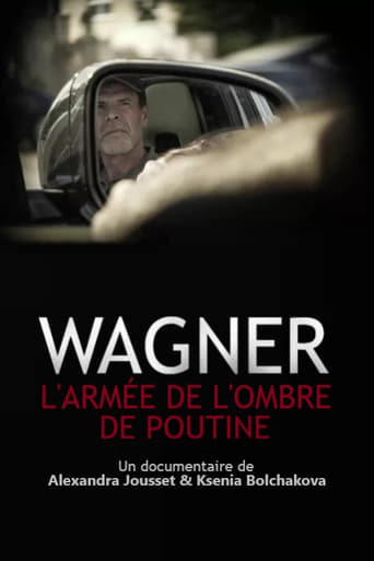 Wagner, L&#39;Armée De L&#39;Ombre De Poutine (2022)