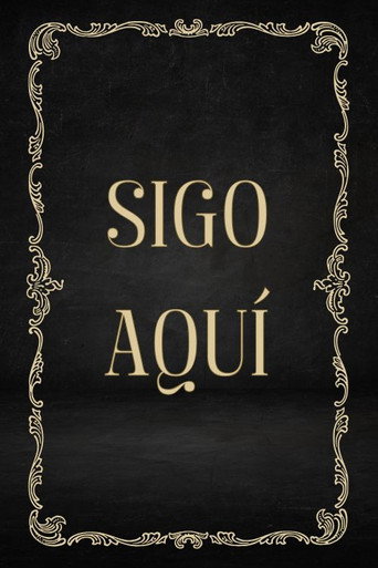 Sigo aquí