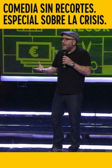 Comedia sin Recortes. Especial sobre la Crisis. poster