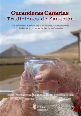 Curanderas Canarias. Tradiciones de Sanación Curanderas Canarias. Tradiciones de Sanación