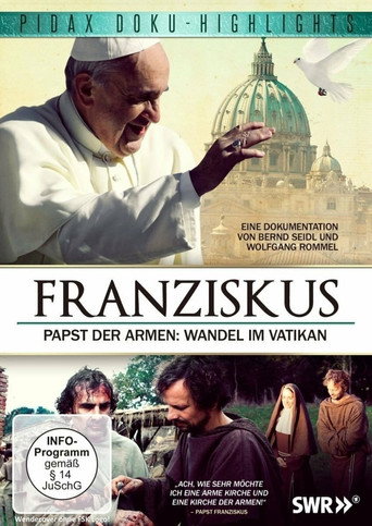 Franziskus - Papst der Armen: Wandel im Vatikan (2014)