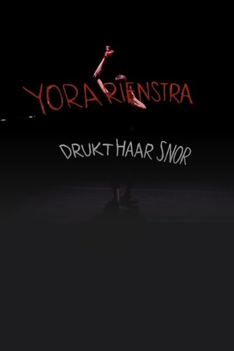 Yora Rienstra: Drukt haar snor (2017) Yora Rienstra: Drukt haar snor (2017)
