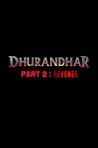 Dhurandhar Part 2: The Revenge